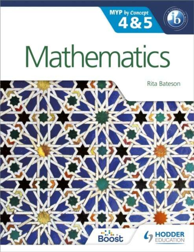 Mathematics for the IB MYP 4 & 5 av Rita Bateson