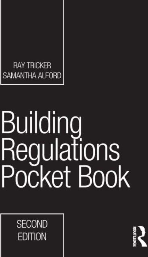 Building Regulations Pocket Book av Ray (Herne European Consultancy Ltd UK) Tricker, Samantha Alford