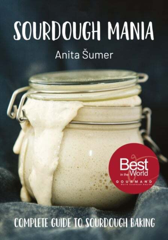 Sourdough Mania av Anita Sumer