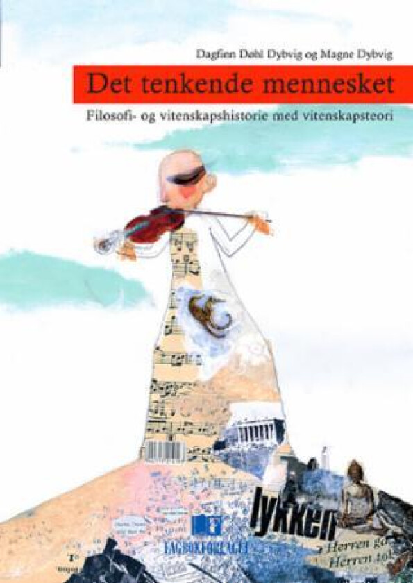 Det tenkende mennesket av Dagfinn Døhl Dybvig, Magne Dybvig