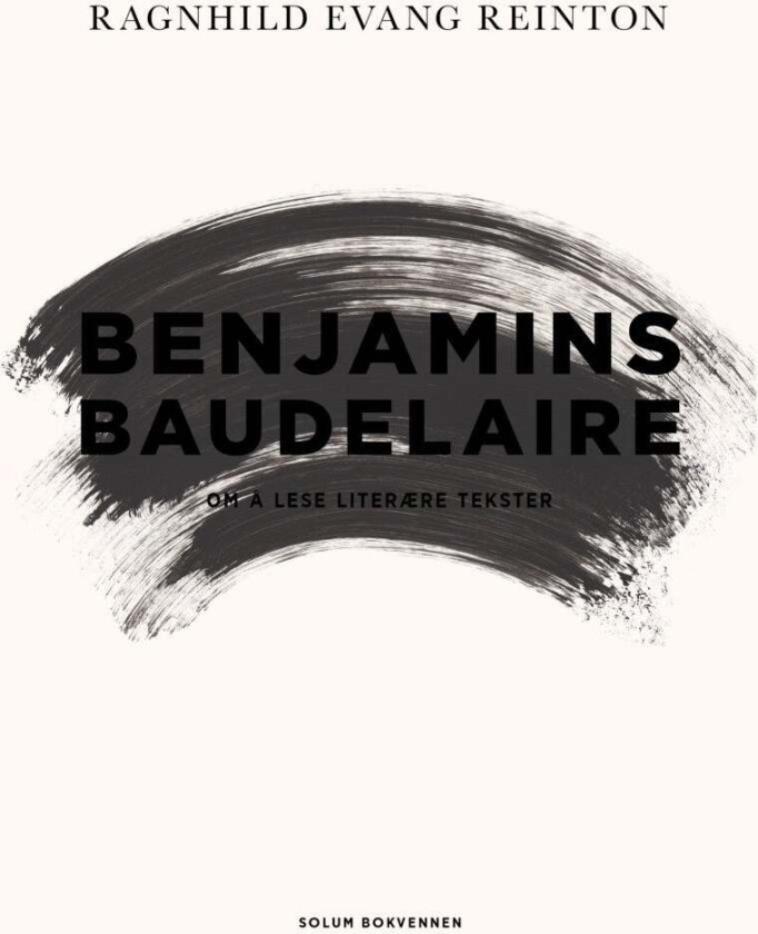 Benjamins Baudelaire av Ragnhild Evang Reinton