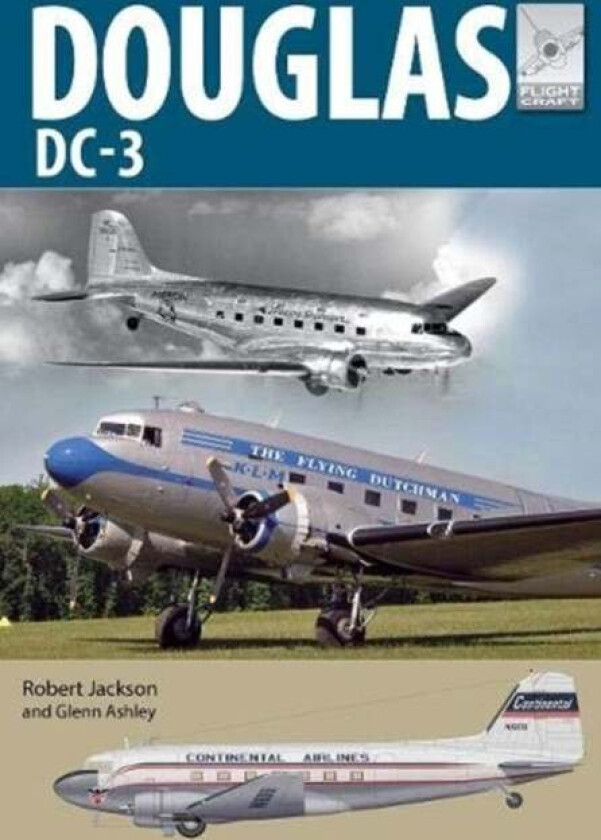 Flight Craft 21: Douglas DC-3 av Robert Jackson