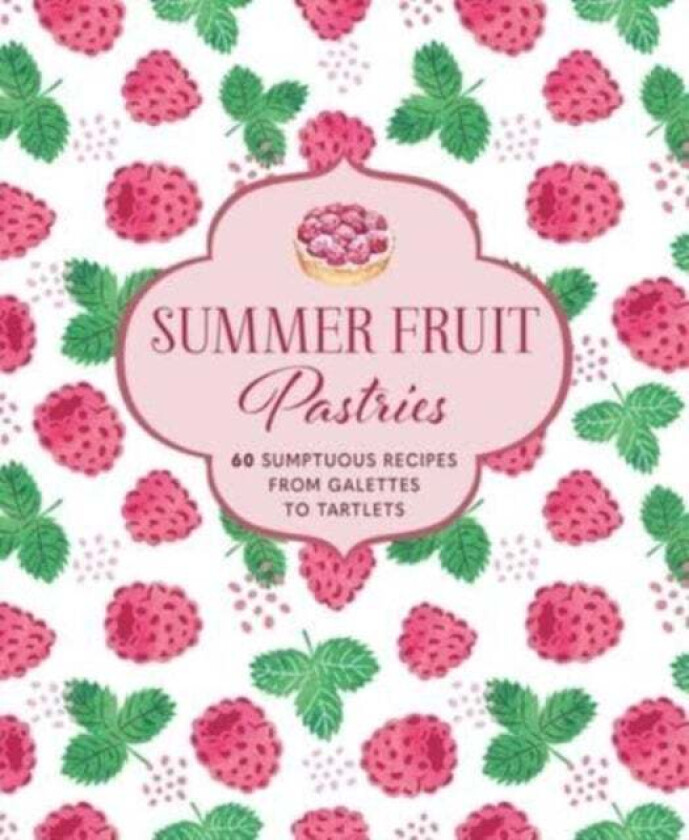 Summer Fruit Pastries av Ryland Peters & Small
