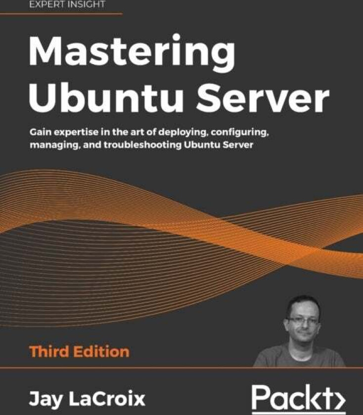 Mastering Ubuntu Server av Jay LaCroix