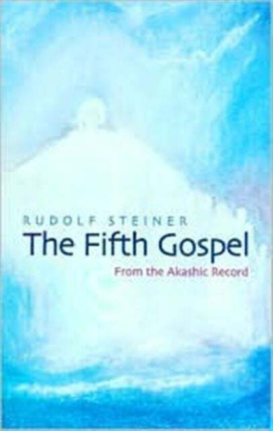 The Fifth Gospel av Rudolf Steiner