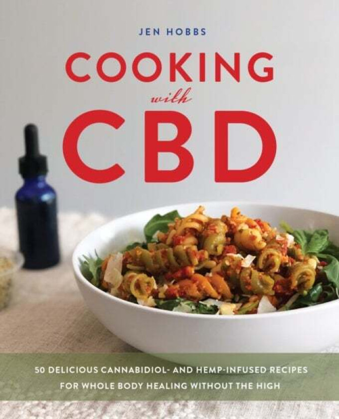 Cooking With Cbd av Jen Hobbs
