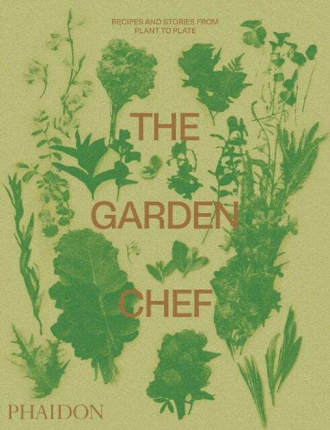 The Garden Chef av Phaidon Editors