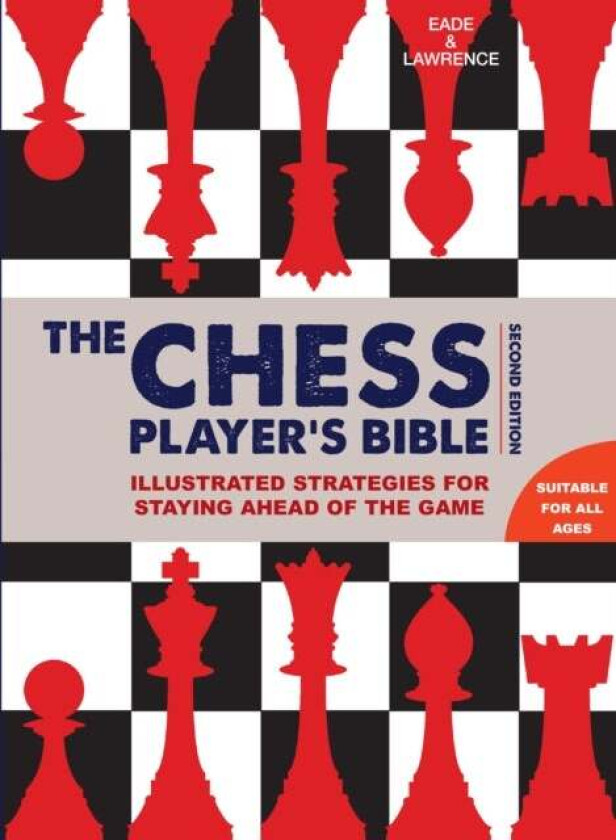 Chess Player's Bible av James Eade, Al Lawrence