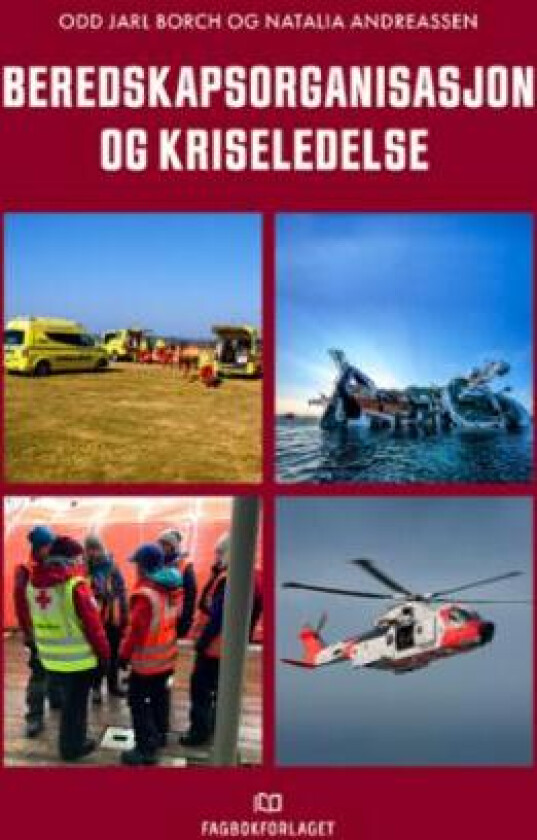 Beredskapsorganisasjon og kriseledelse av Natalia Andreassen, Odd Jarl Borch
