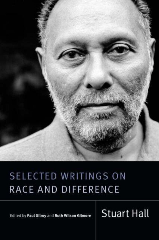 Selected Writings on Race and Difference av Stuart Hall