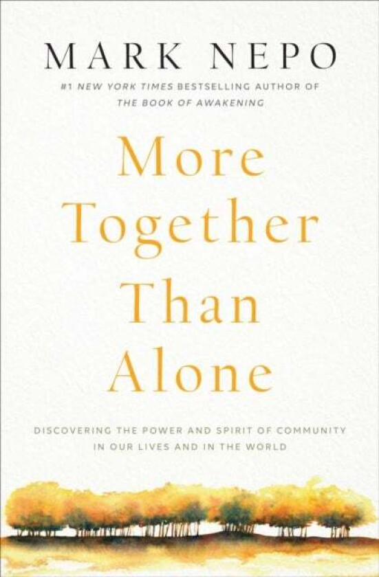 More Together Than Alone av Mark Nepo