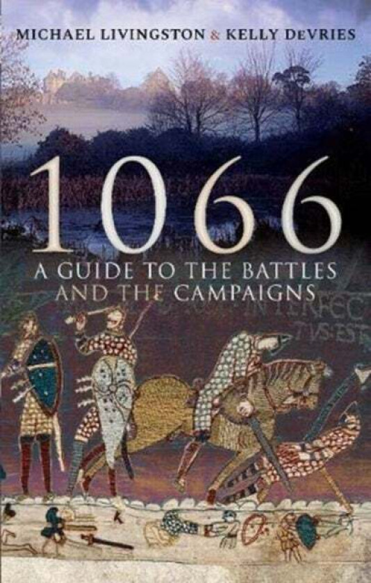 1066 av Michael Livingston, Kelly DeVries