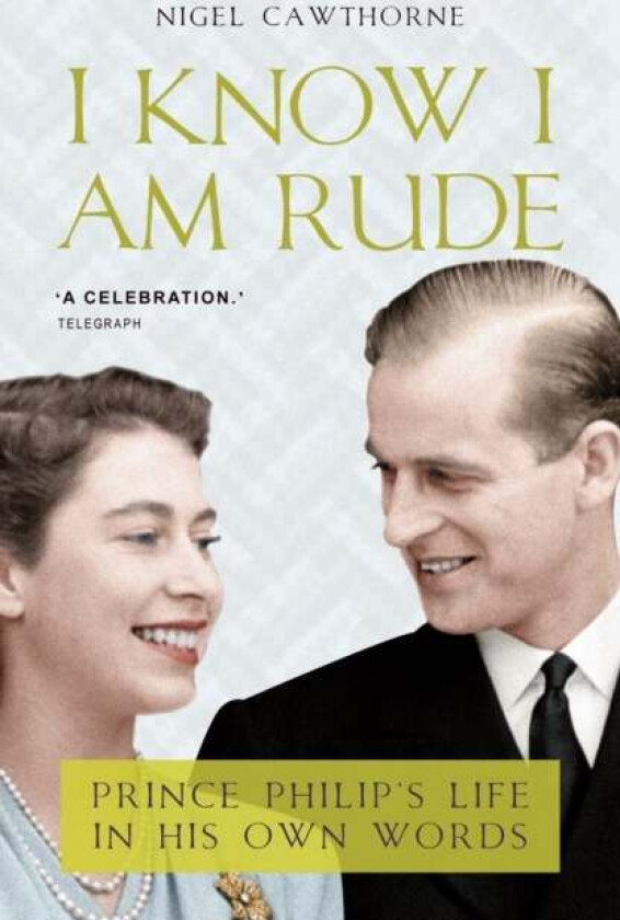 I Know I Am Rude av Nigel Cawthorne