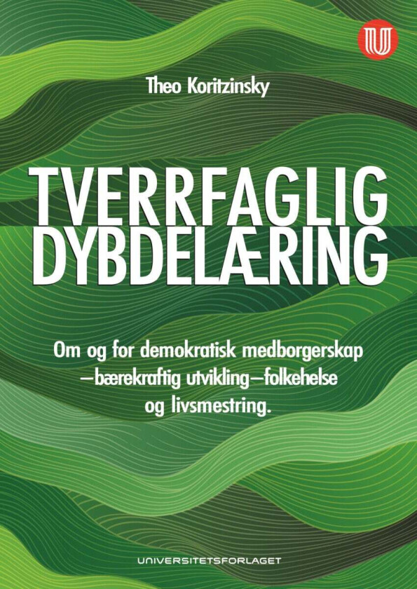 Tverrfaglig dybdelæring av Theo Koritzinsky