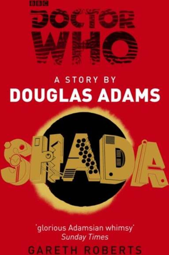 Doctor Who: Shada av Douglas Adams, Gareth Roberts