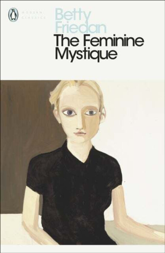The Feminine Mystique av Betty Friedan