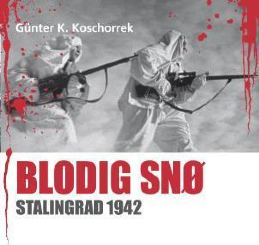 Blodig snø av Gunter K. Koschorrek
