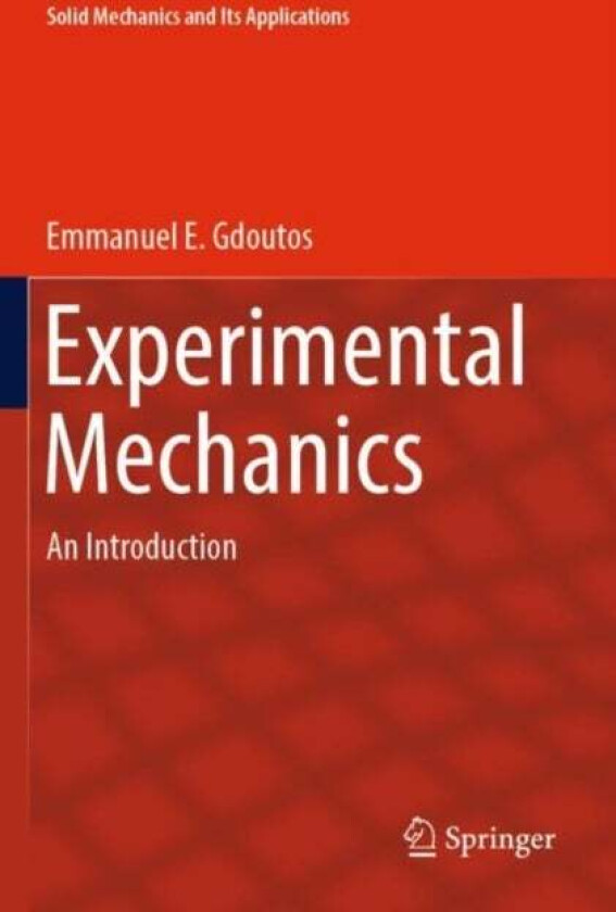 Experimental Mechanics av Emmanuel E. Gdoutos