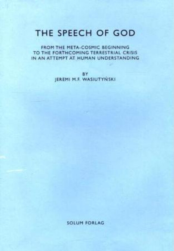 The speech of God av Jeremi Wasiutyn¿ski