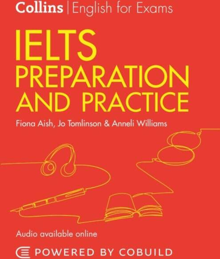 IELTS Preparation and Practice (With Answers and Audio) av Anneli Williams, Fiona Aish, Jo Tomlinson