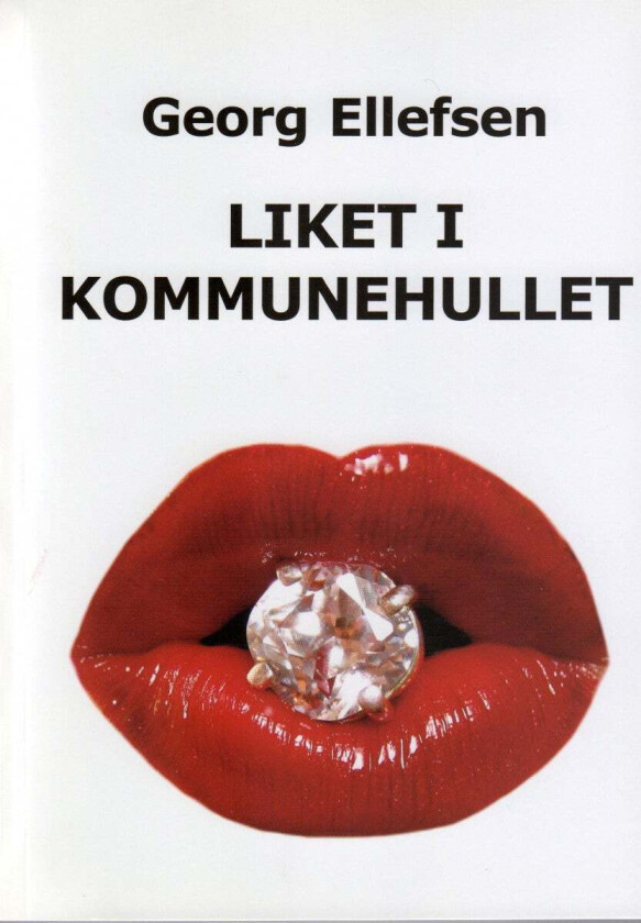 Liket i kommunehullet av Georg Ellefsen