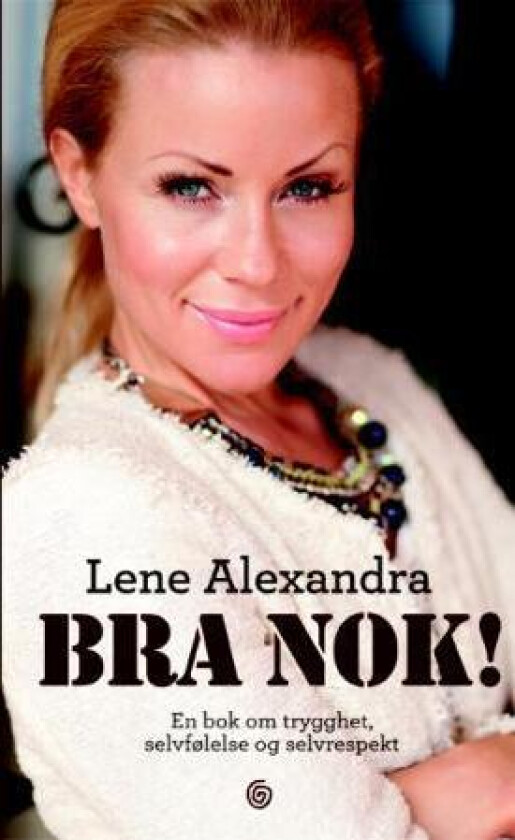 Bra nok! av Lene Alexandra