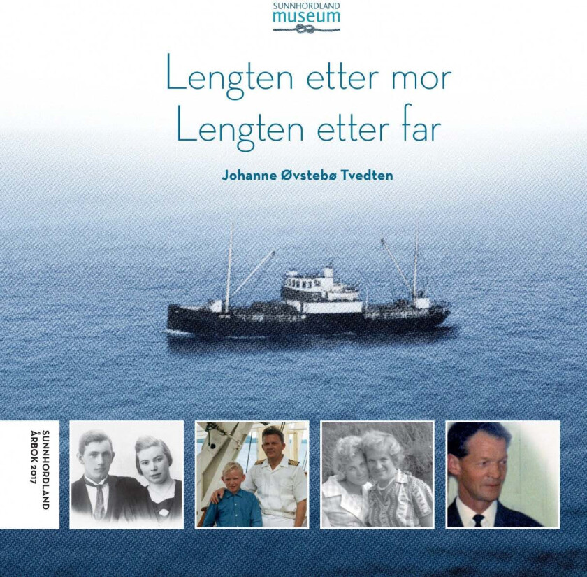 Lengten etter mor lengten etter far av Johanne Øvstebø Tvedten