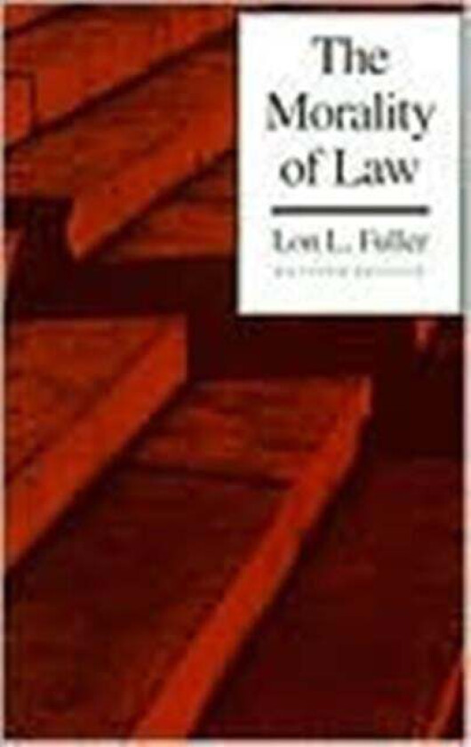 The Morality of Law av Lon L. Fuller