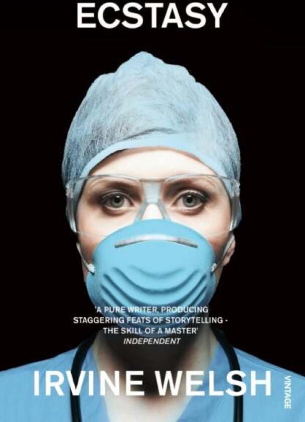 Ecstasy av Irvine Welsh