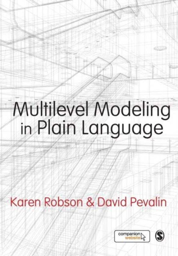 Multilevel Modeling in Plain Language av Karen Robson, David Pevalin
