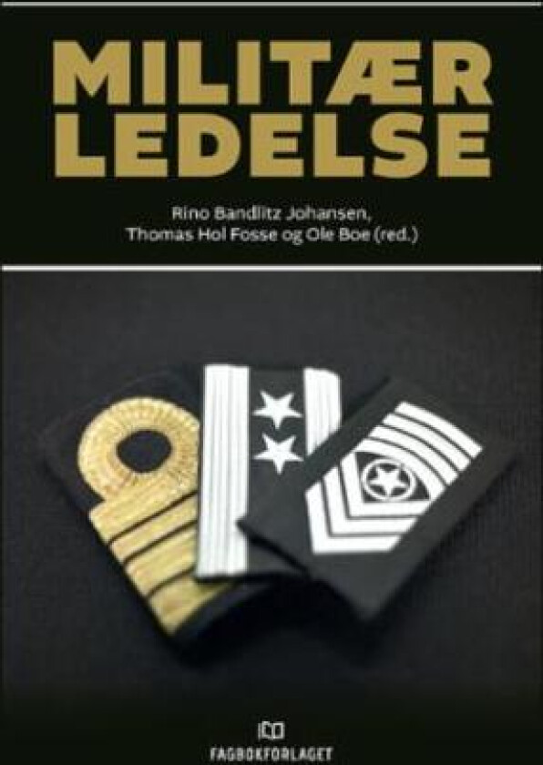 Militær ledelse av Ole Boe, Thomas Hol Fosse, Rino Bandlitz Johansen