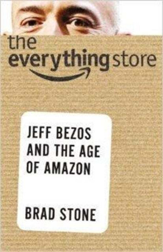 The Everything Store av Brad Stone