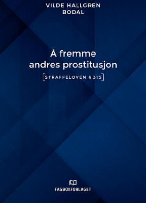 Å fremme andres prostitusjon av Vilde Hallgren Bodal