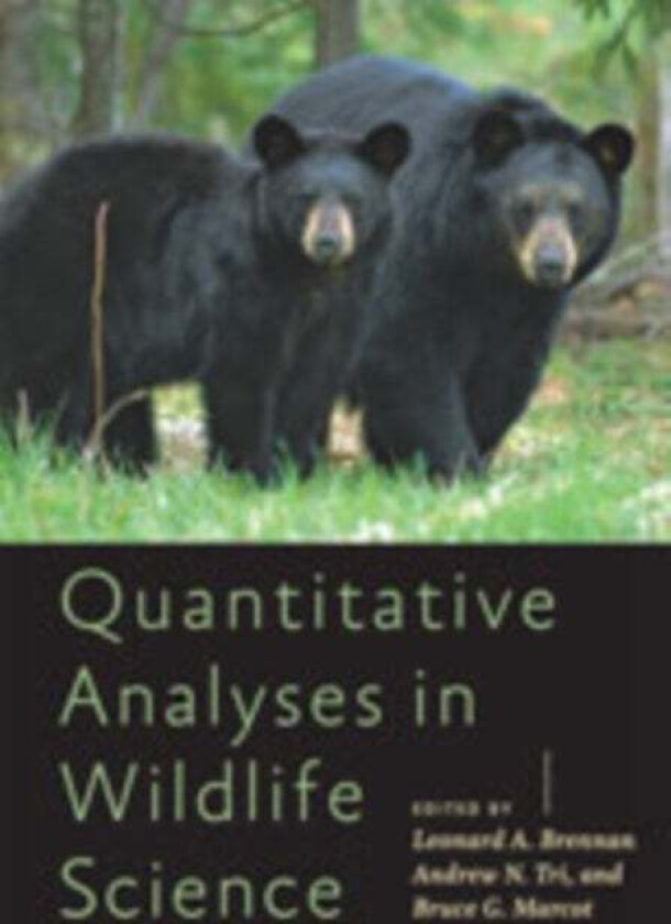 Quantitative Analyses in Wildlife Science