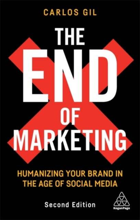 The End of Marketing av Carlos Gil