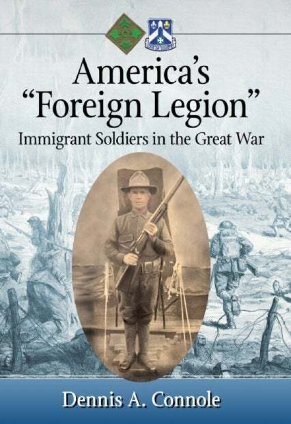 America's "Foreign Legion" av Dennis A. Connole