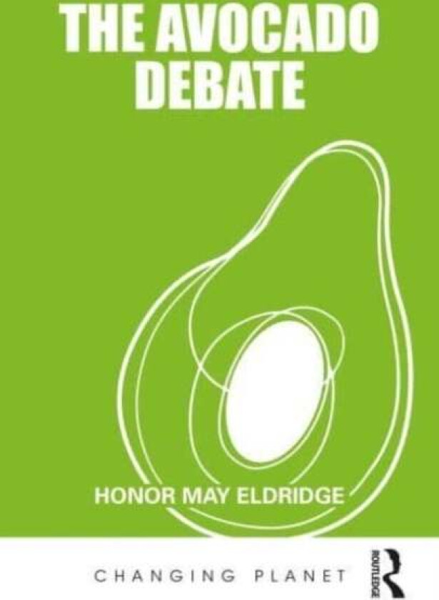 The Avocado Debate av Honor May Eldridge
