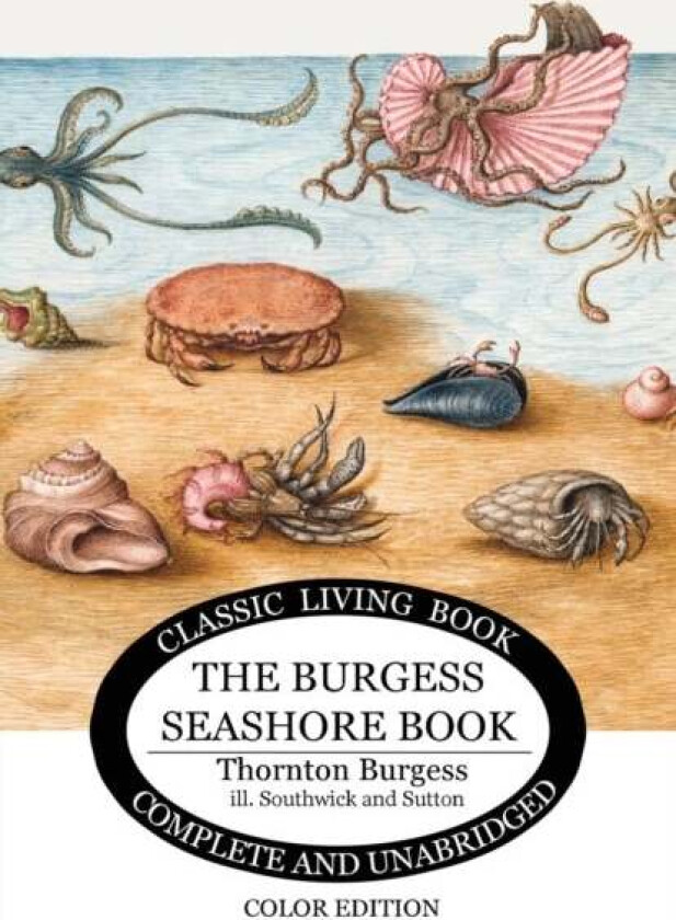 The Burgess Seashore Book for Children in color av Thornton S Burgess