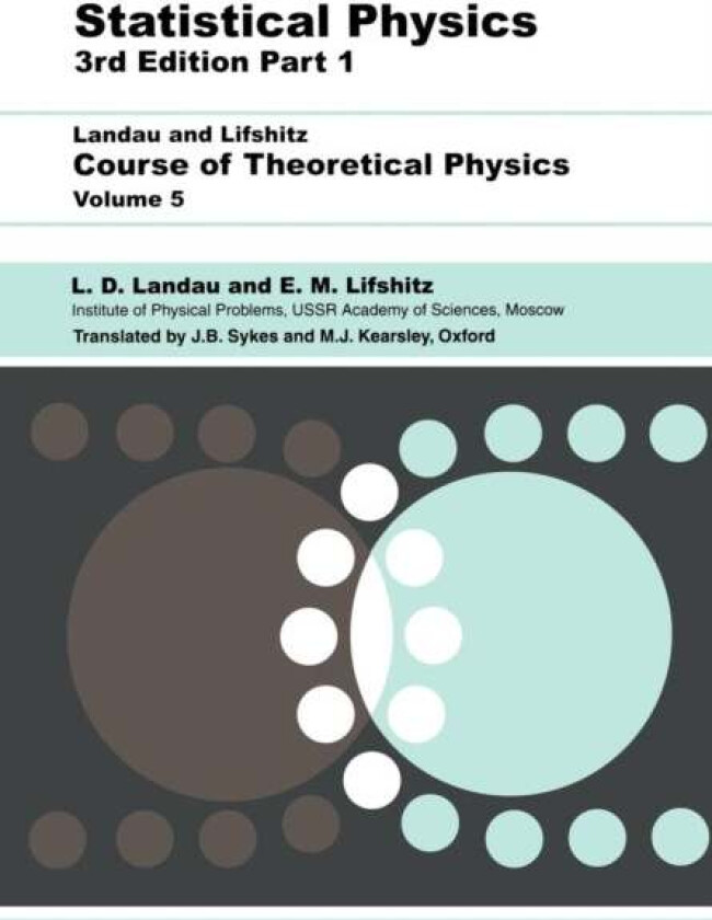 Statistical Physics av L D (Institute of Physical Problems U.S.S.R. Academy of Sciences) Landau, E.M. Lifshitz