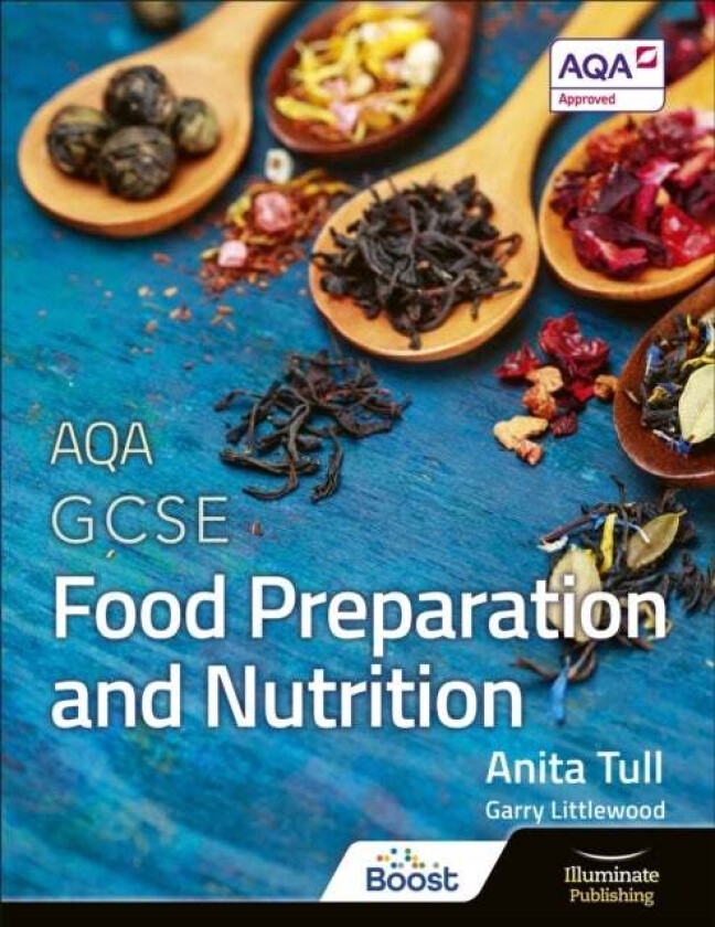 AQA GCSE Food Preparation and Nutrition: Student Book av Anita Tull, Garry Littlewood