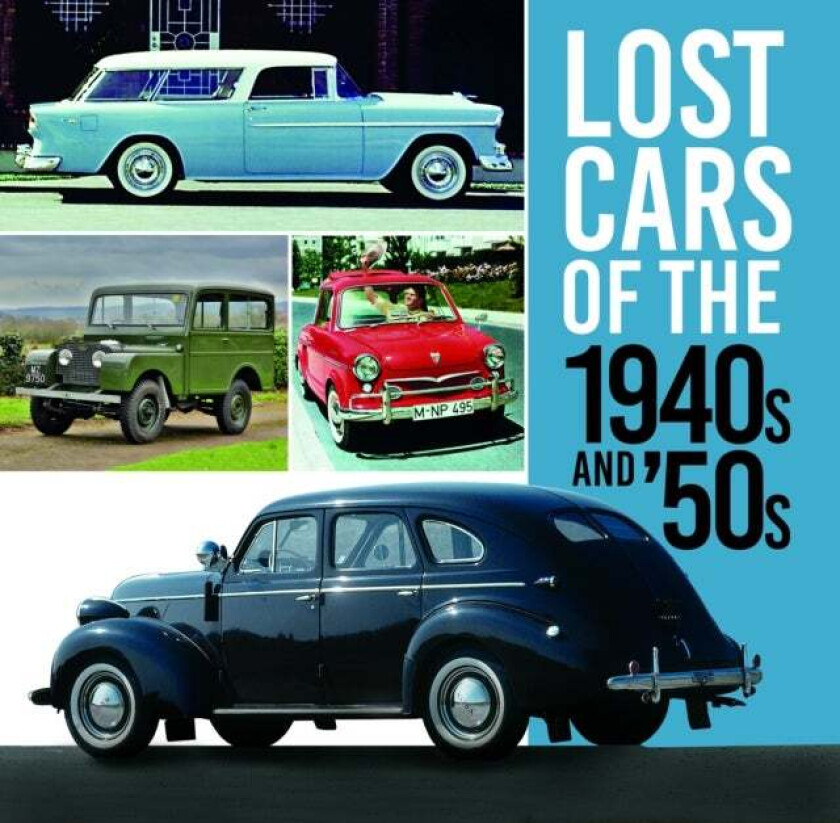 Lost Cars of the 1940s and &#039;50s av Giles Chapman