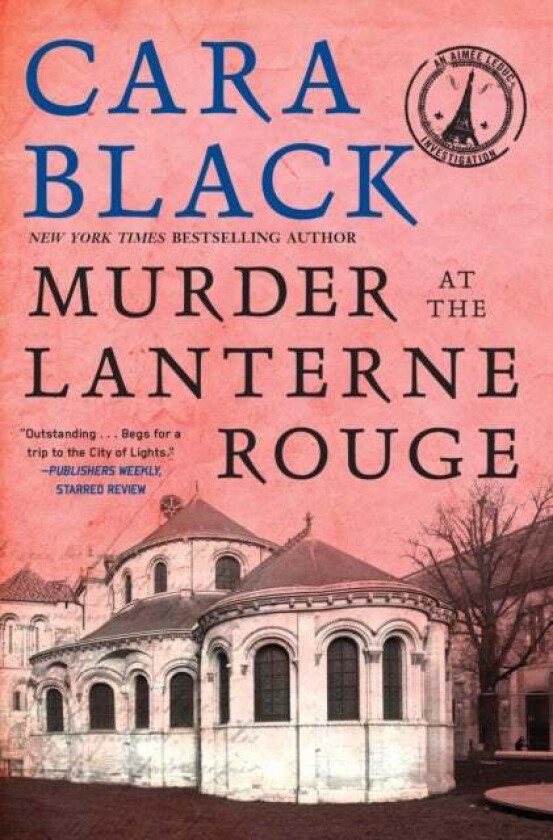 Murder At The Lanterne Rouge av Cara Black