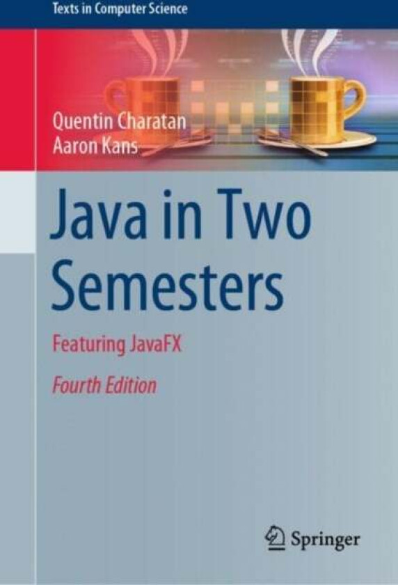 Java in Two Semesters av Quentin Charatan, Aaron Kans
