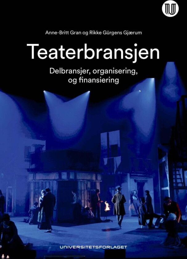 Teaterbransjen av Rikke Gürgens Gjærum, Anne-Britt Gran