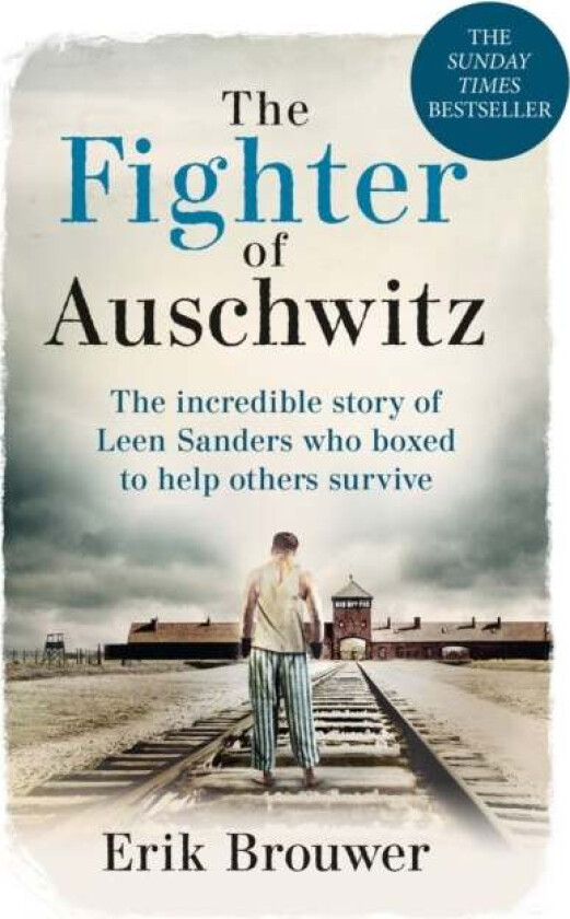 The Fighter of Auschwitz av Erik Brouwer