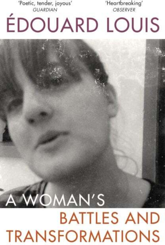 A Woman's Battles and Transformations av Edouard Louis