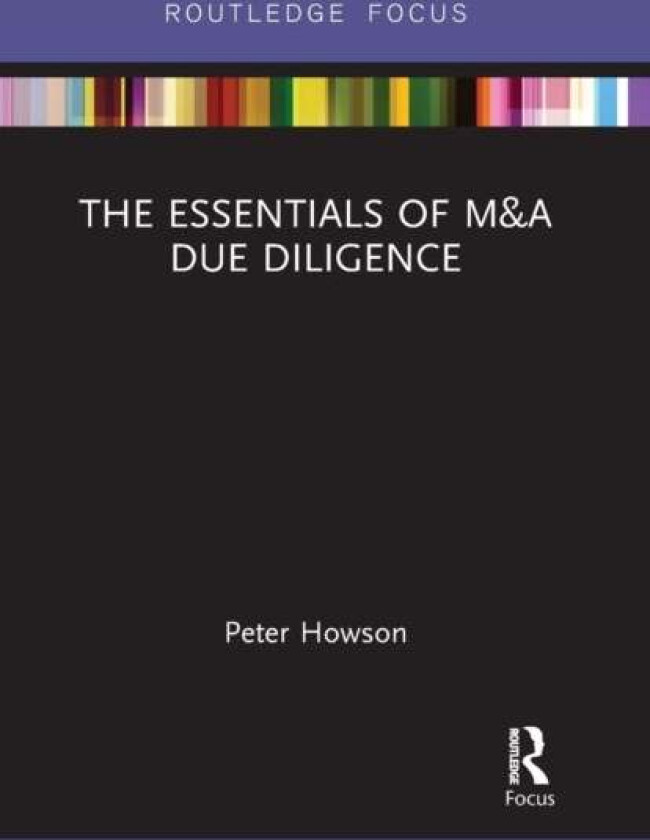 The Essentials of M&A Due Diligence av Peter Howson