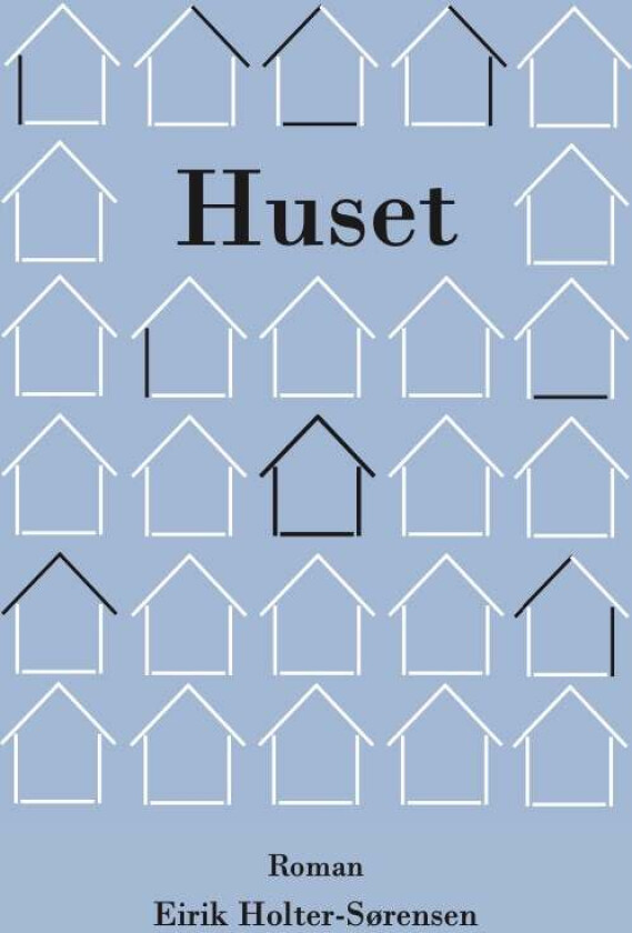 Huset av Eirik Holter-Sørensen