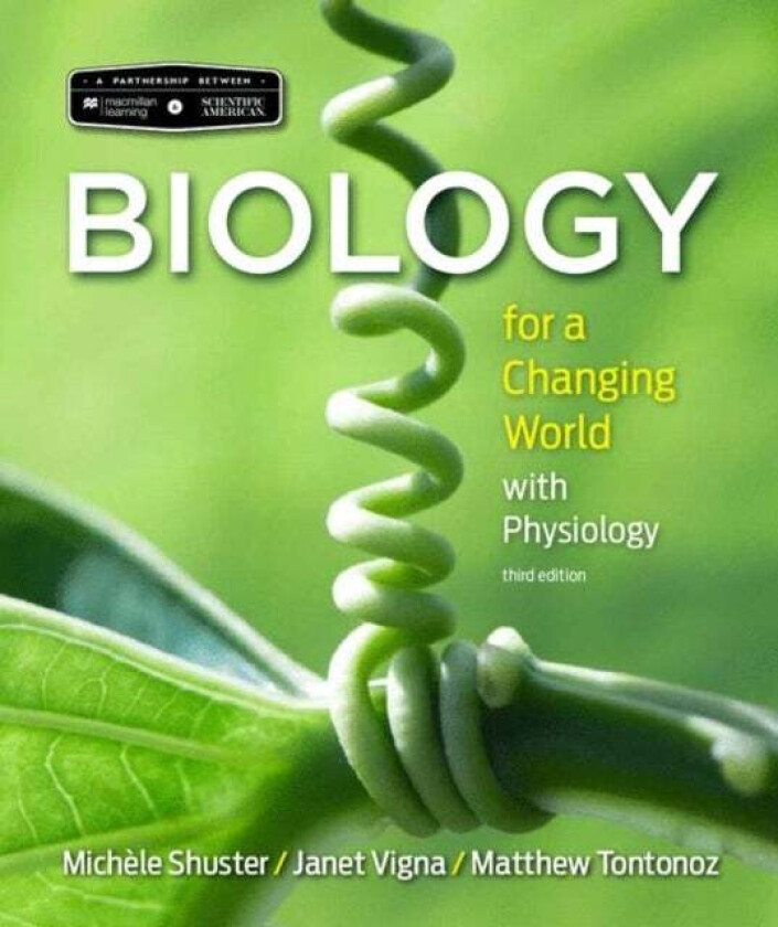 Scientific American Biology for a Changing World with Core Physiology av Michele Shuster, Janet Vigna, Matthew Tontonoz