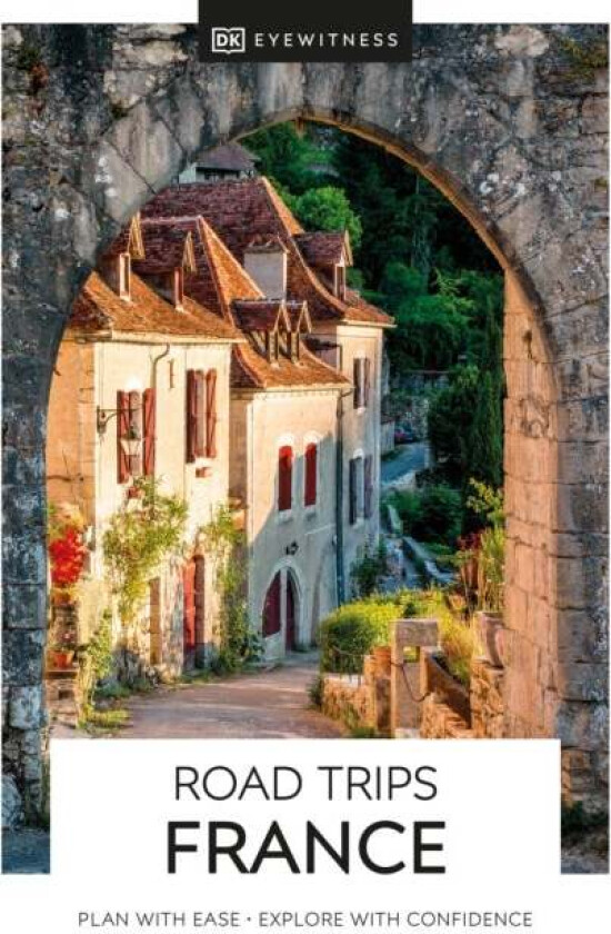 DK Eyewitness Road Trips France av DK Eyewitness